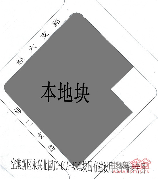 以挂牌方式出让 空港新区永兴北园jc-01a-45地块的国有建设用地使用权